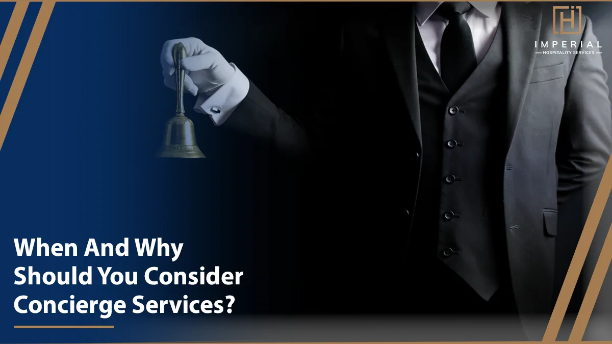A person in a suit and white gloves holding a bell, promoting concierge services in Houston with the text "When And Why Should You Consider Concierge Services?